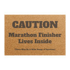 Caution - Marathon Finisher Lives Inside - Doormat