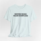 26.2 Marathon Finisher Tee - Mission Accomplished - Unisex Tee