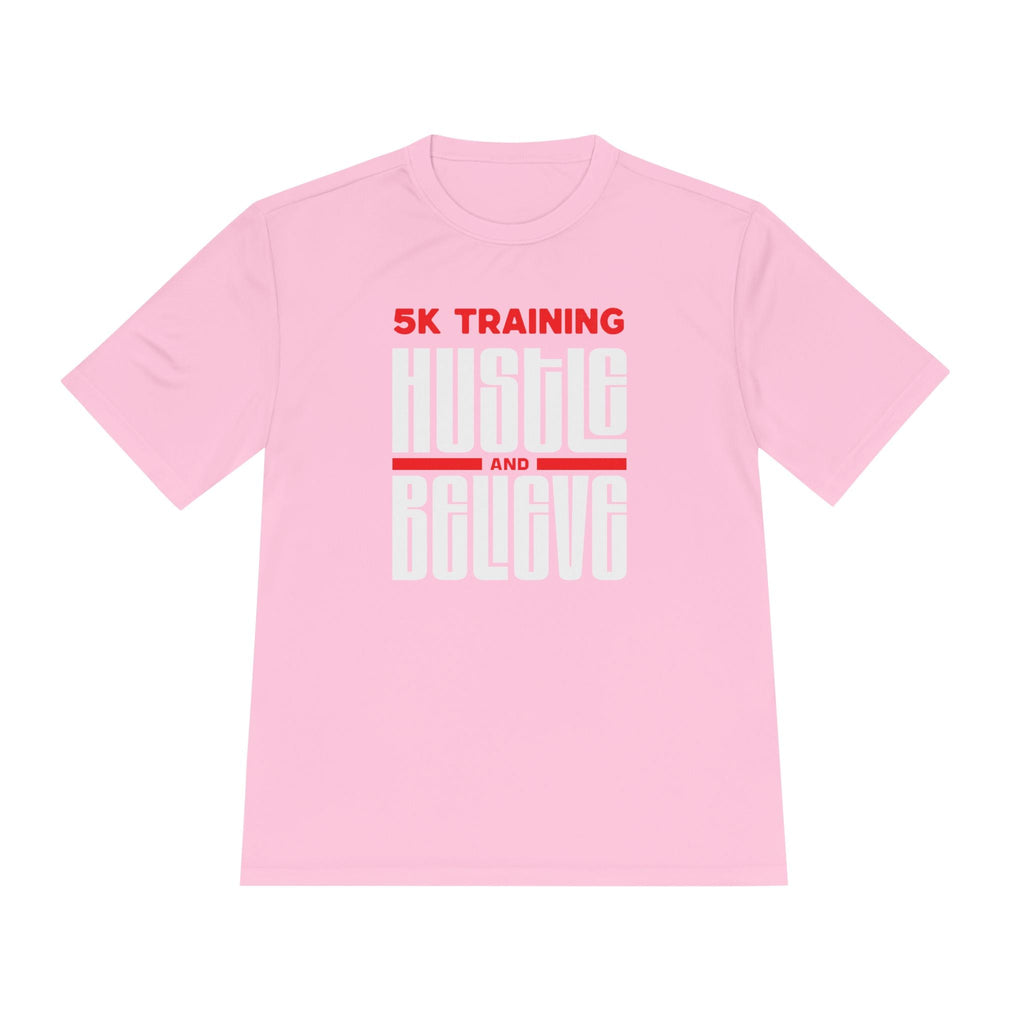 5k Training Hustle and Believe Moisture Wicking Tee - Unisex - Forward Gear Athletics