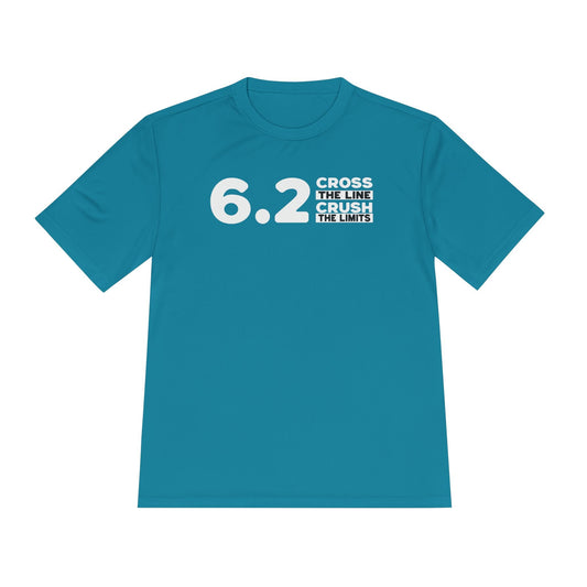 6.2 Cross the Line and Crush the Limits Moisture Wicking Tee - Unisex - Forward Gear Athletics