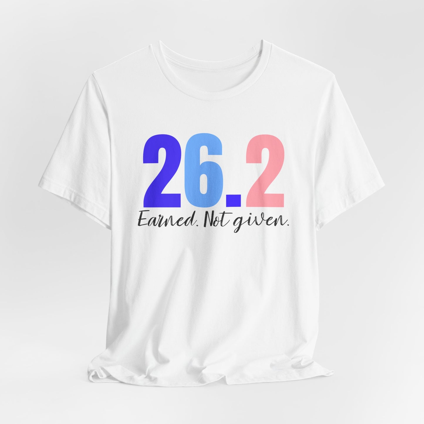 26.2 Marathon Finisher Tee - Earned Not Given