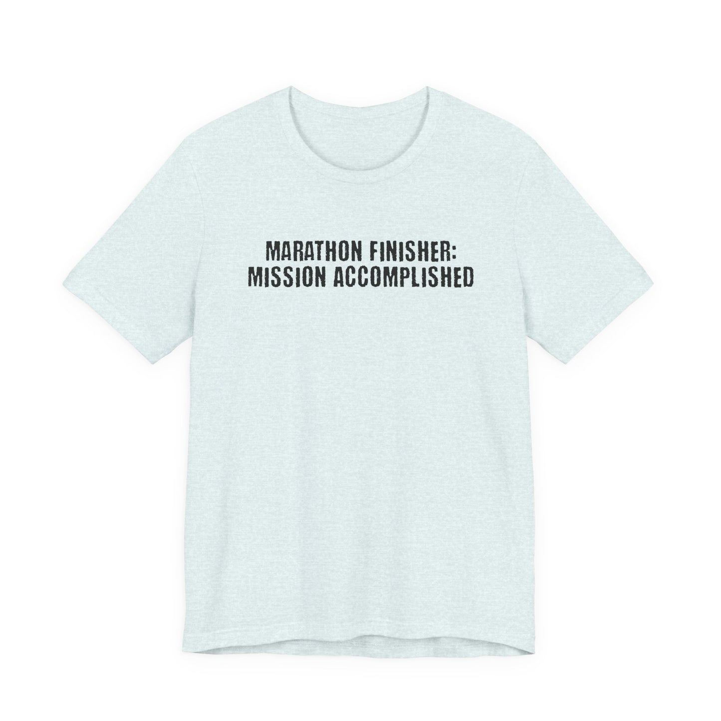 26.2 Marathon Finisher Tee - Mission Accomplished - Unisex Tee