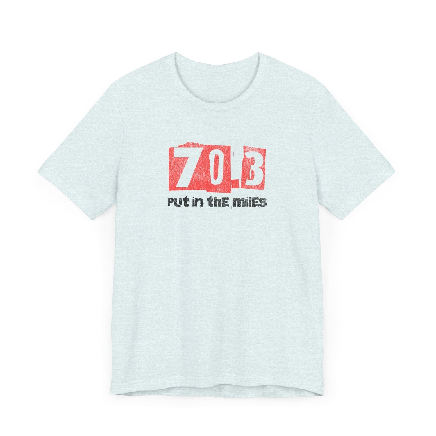 70.3 - Put in the Miles - Unisex Jersey Tee - Forward Gear Athletics