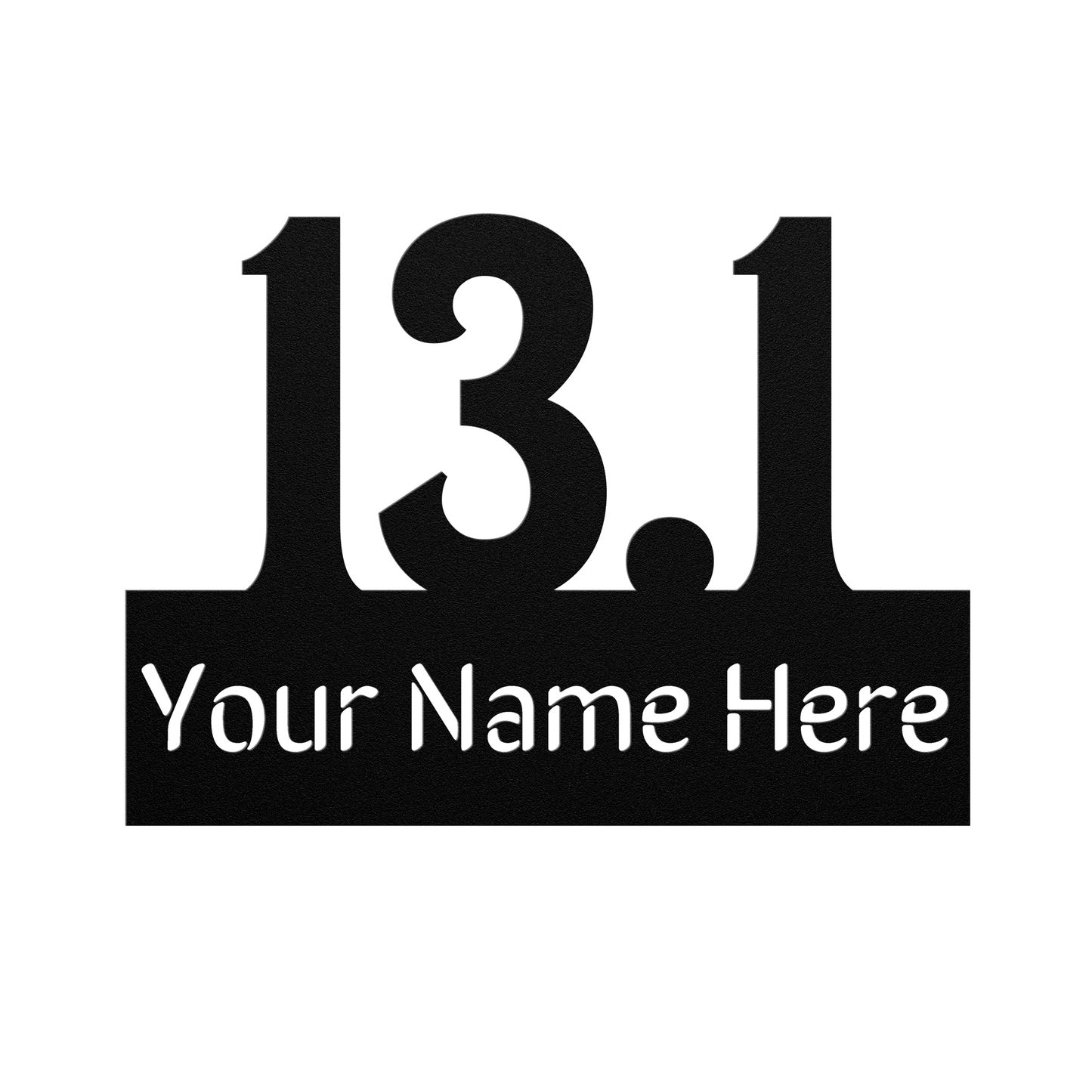 Custom Name 13.1 - Die-Cut Metal Sign
