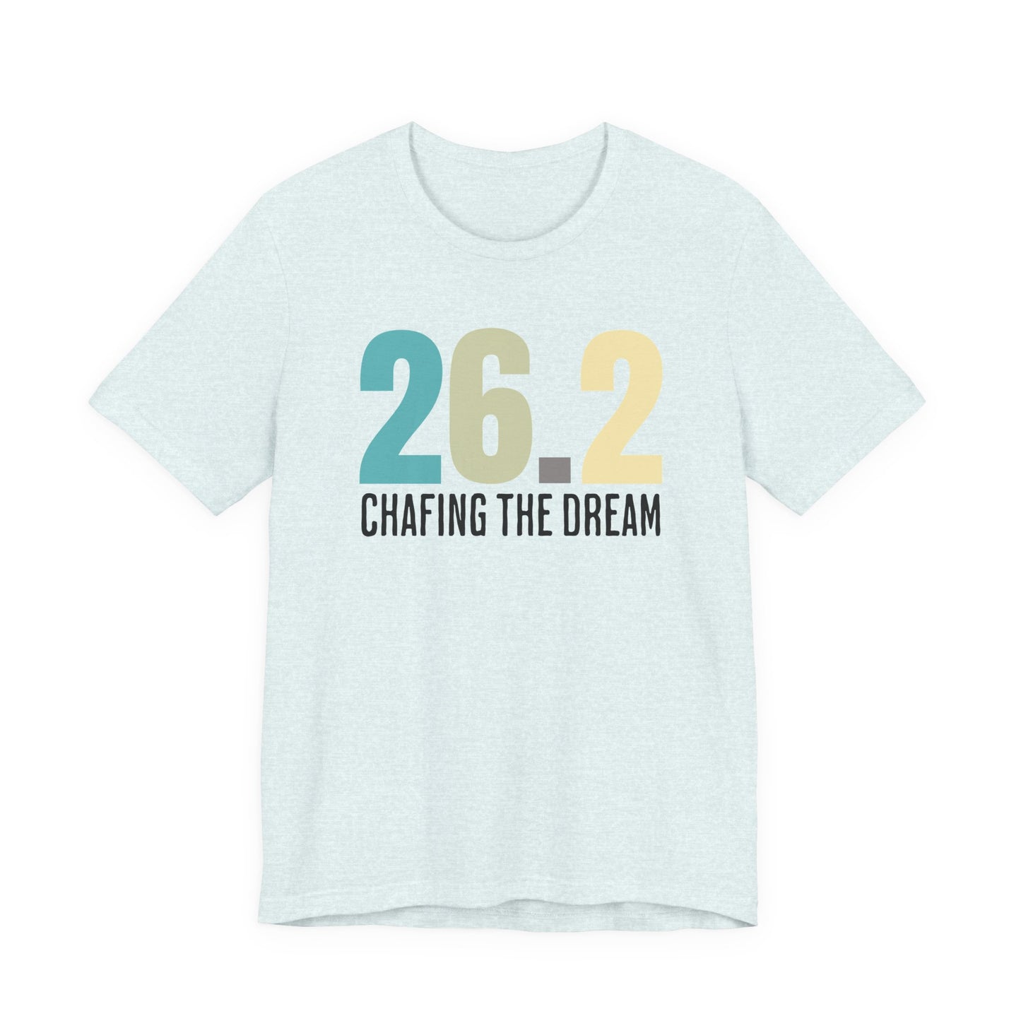 26.2 Marathon Finisher Tee - Chafing the Dream - Unisex Tee