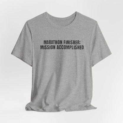 26.2 Marathon Finisher Tee - Mission Accomplished - Unisex Tee