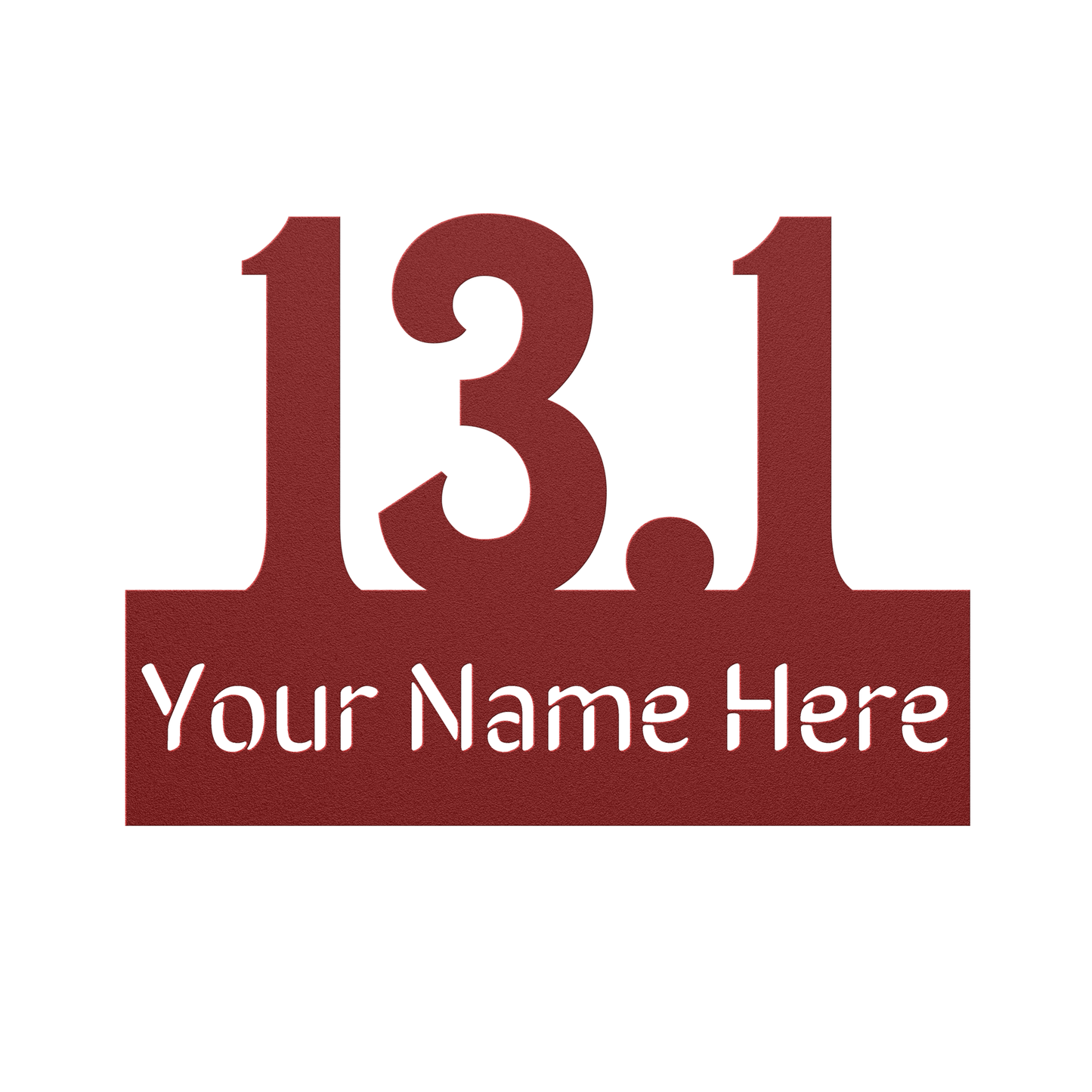 Custom Name 13.1 - Die-Cut Metal Sign