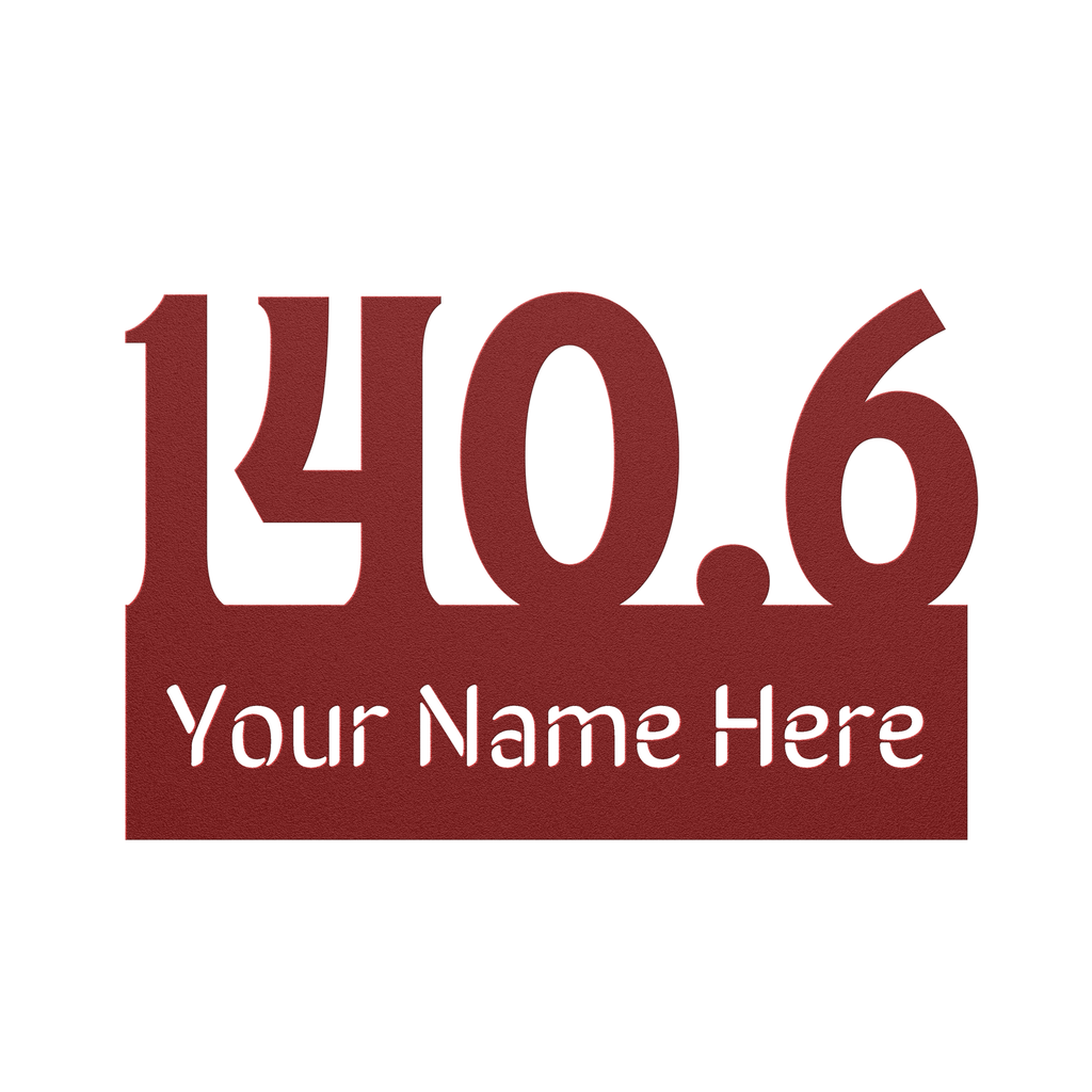 Custom Name 140.6 - Die-Cut Metal Sign