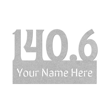 Custom Name 140.6 - Die-Cut Metal Sign