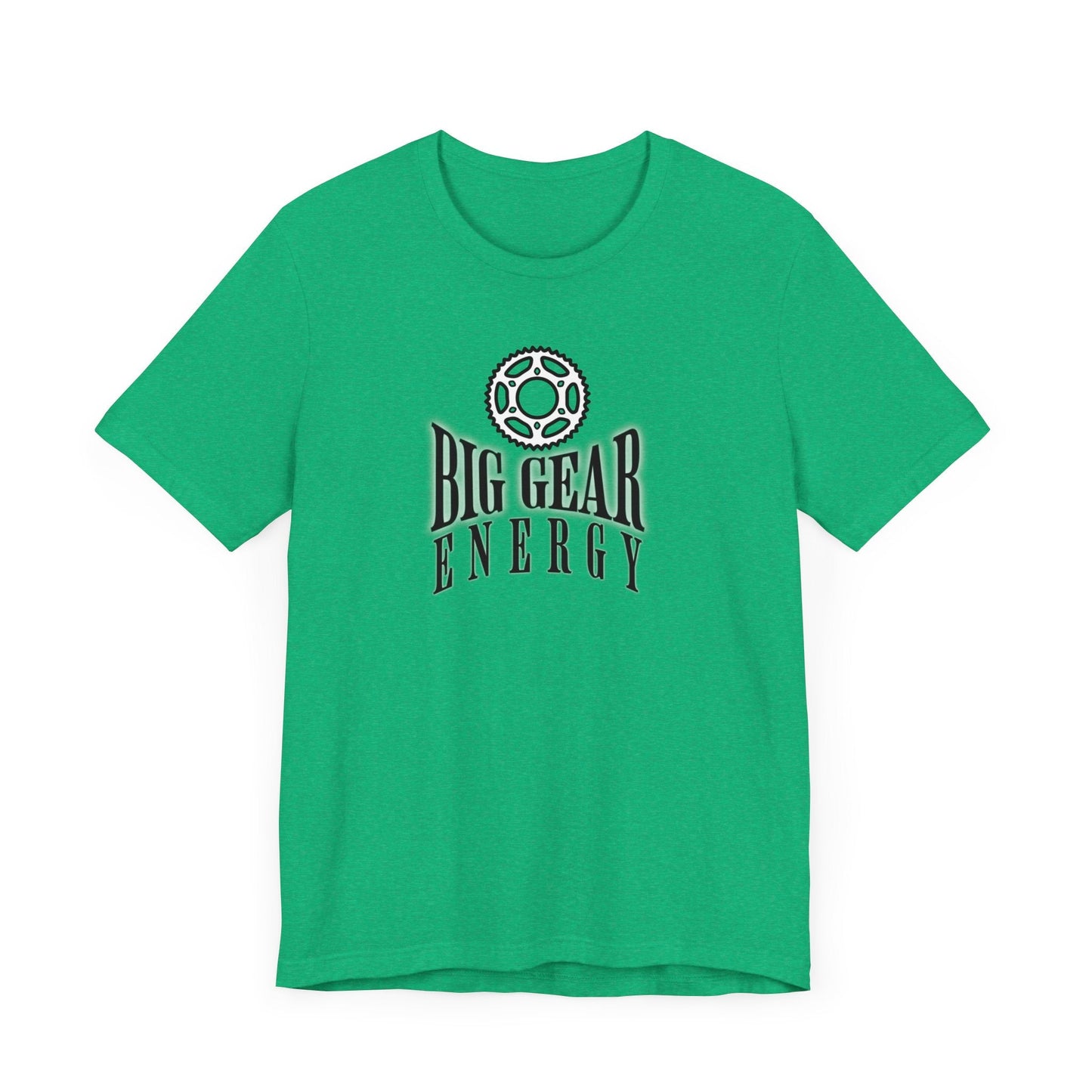 Big Gear Energy Bike Gear - Unisex Tee - Forward Gear Athletics