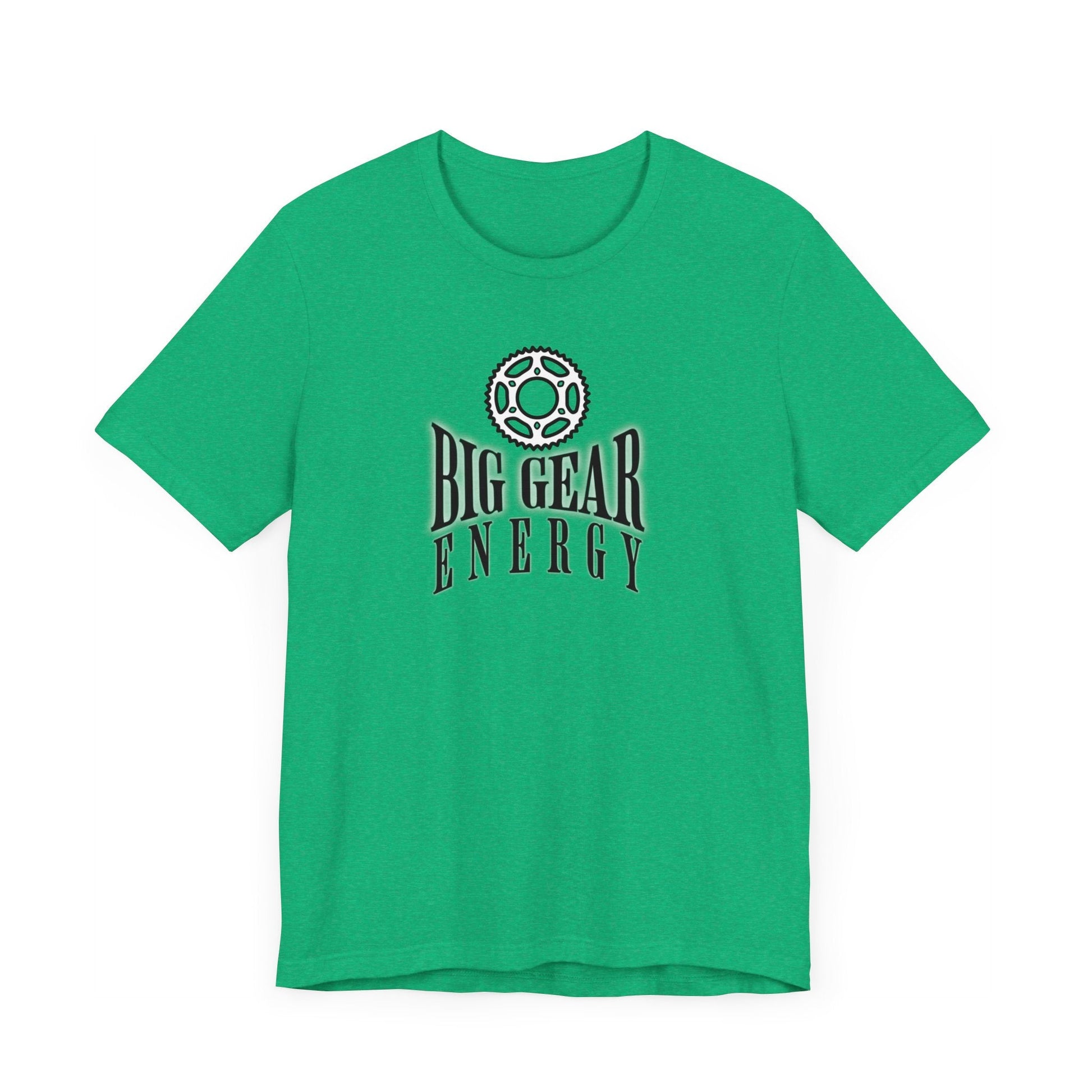 Big Gear Energy Bike Gear - Unisex Tee - Forward Gear Athletics