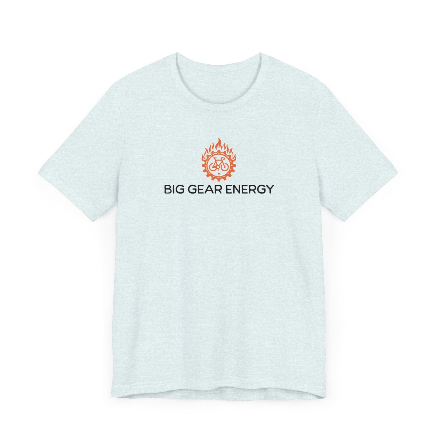 Big Gear Energy Flaming Bike - Unisex Tee - Forward Gear Athletics