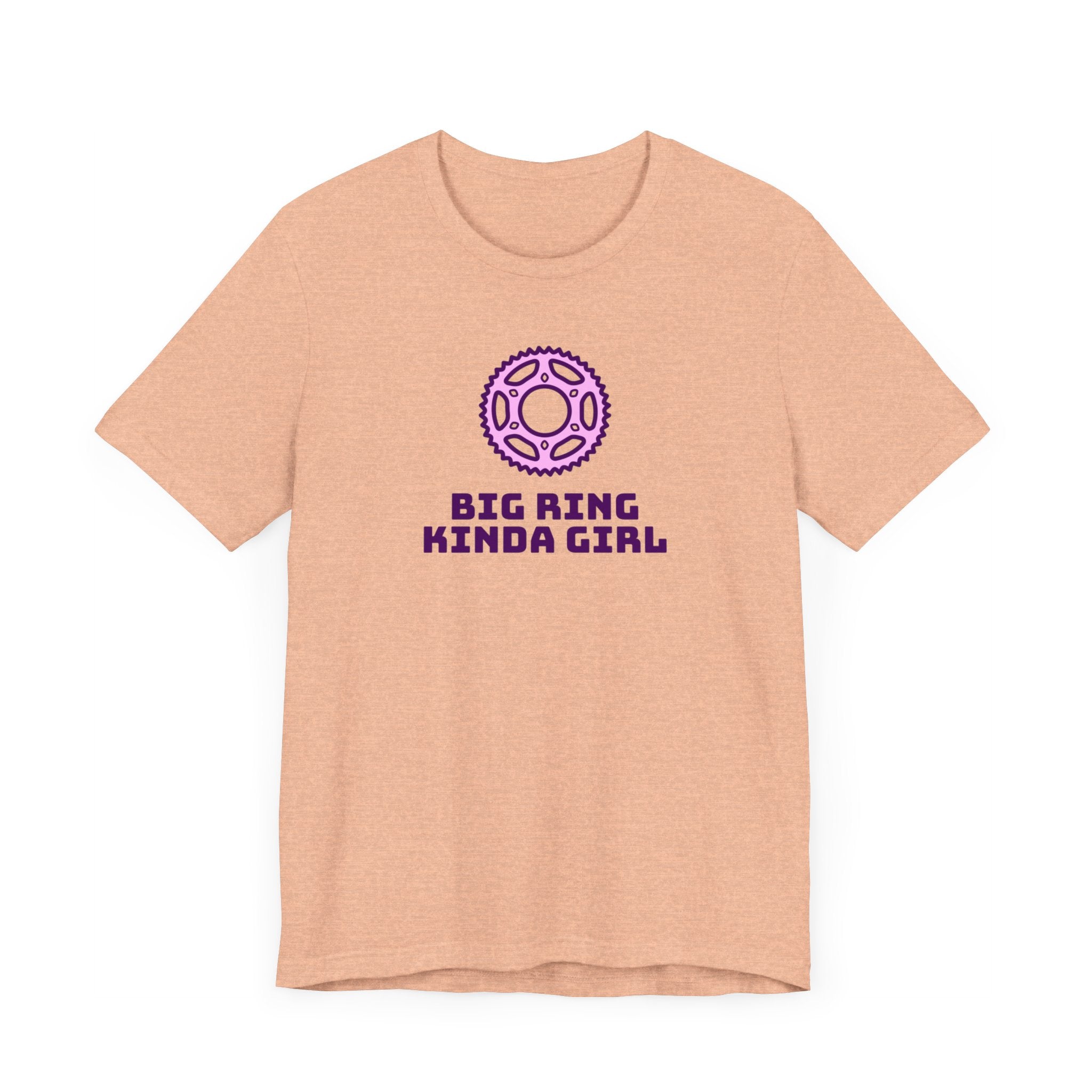 Big Ring Kinda Girl - Cycling - Unisex Tee - Forward Gear Athletics