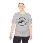 Born to Dilly Dally, Force to Pickup the Pace Cycling - Unisex Moisture Wicking Tee - Forward Gear Athletics
