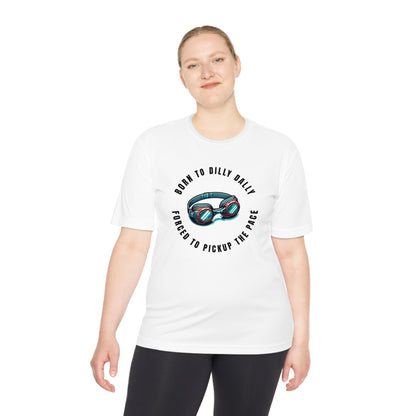 Born to Dilly Dally, Force to Pickup the Pace Swimming - Unisex Moisture Wicking Tee - Forward Gear Athletics