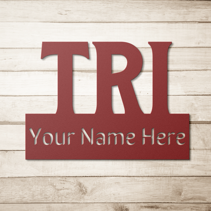 Custom Name - TRI - Die-Cut Metal Sign