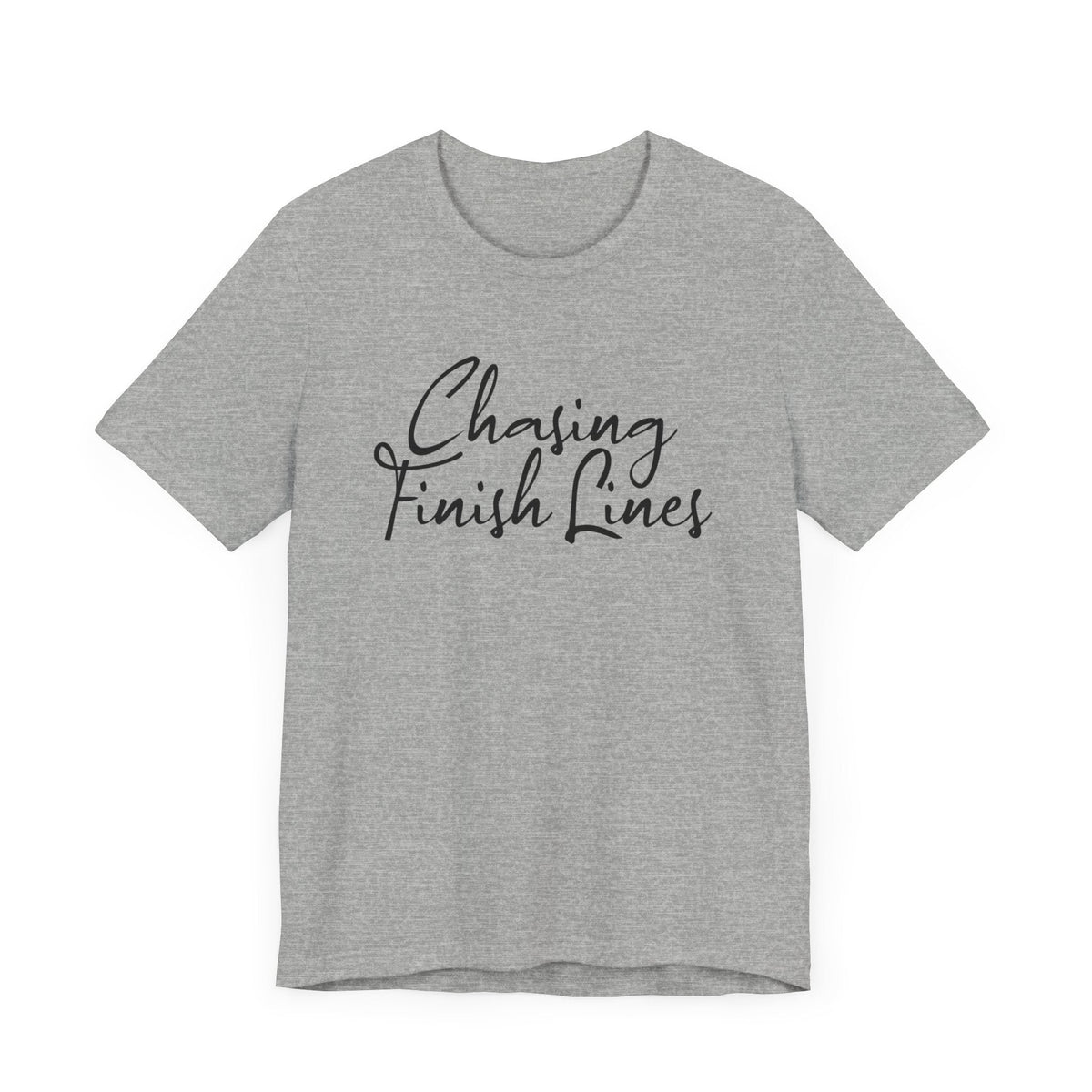 Chasing Finish Lines - Unisex – Forward Gear Athletics