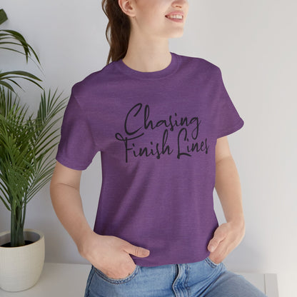 Chasing Finish Lines - Unisex - Forward Gear Athletics