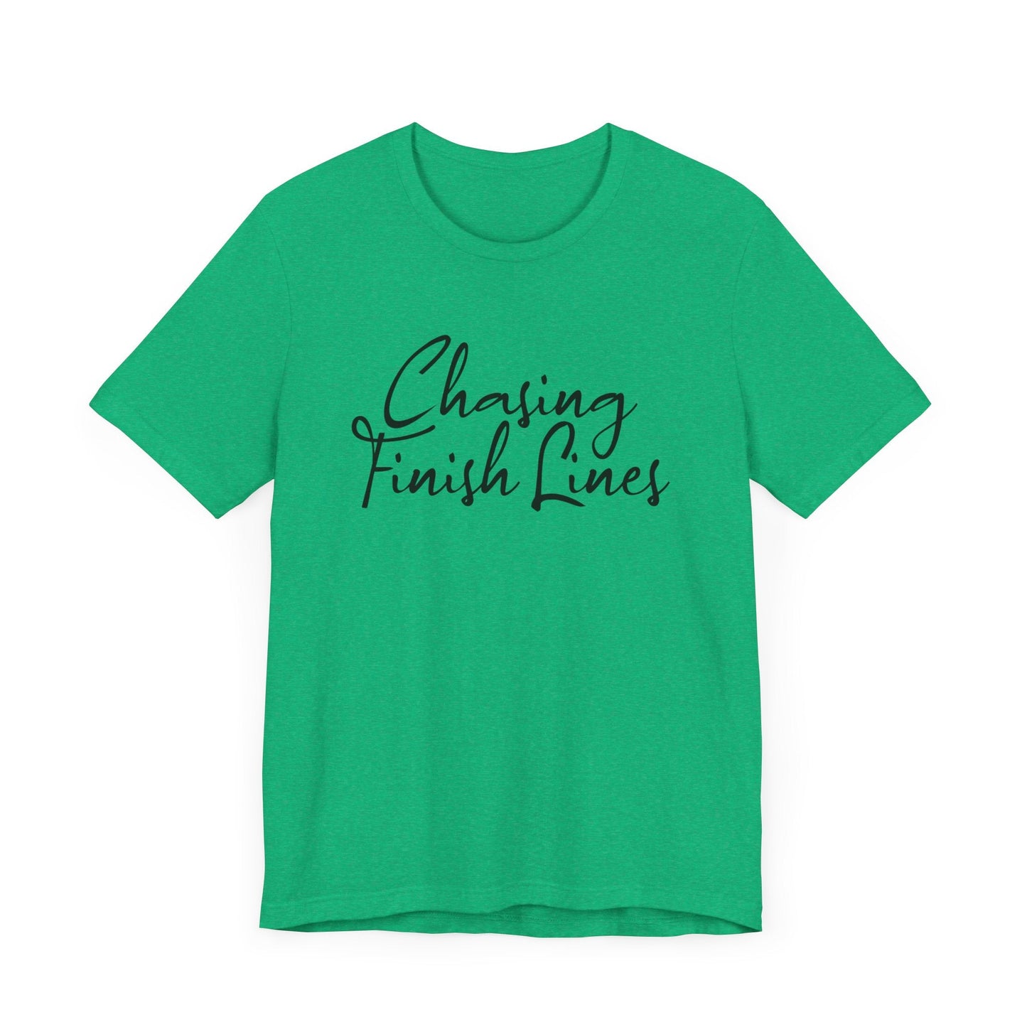 Chasing Finish Lines - Unisex - Forward Gear Athletics