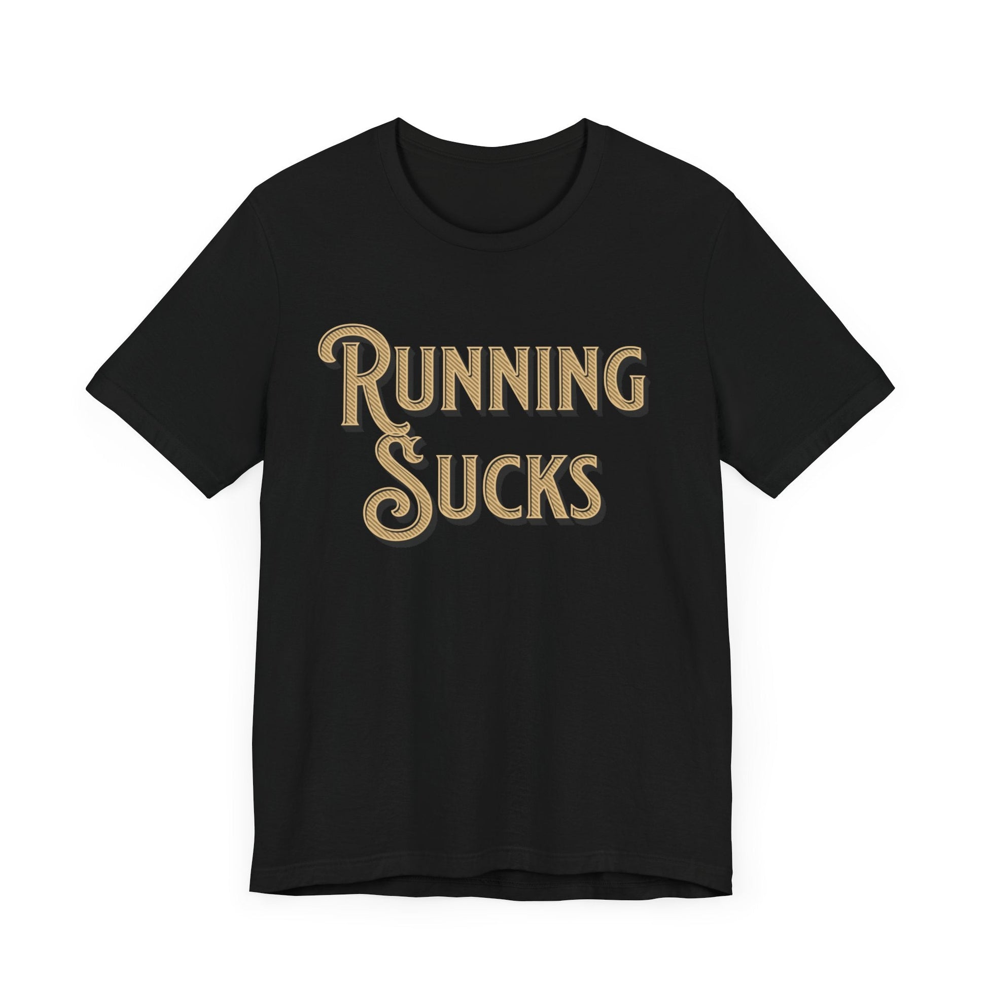 Classic Gold - Running Sucks Tee - Forward Gear Athletics