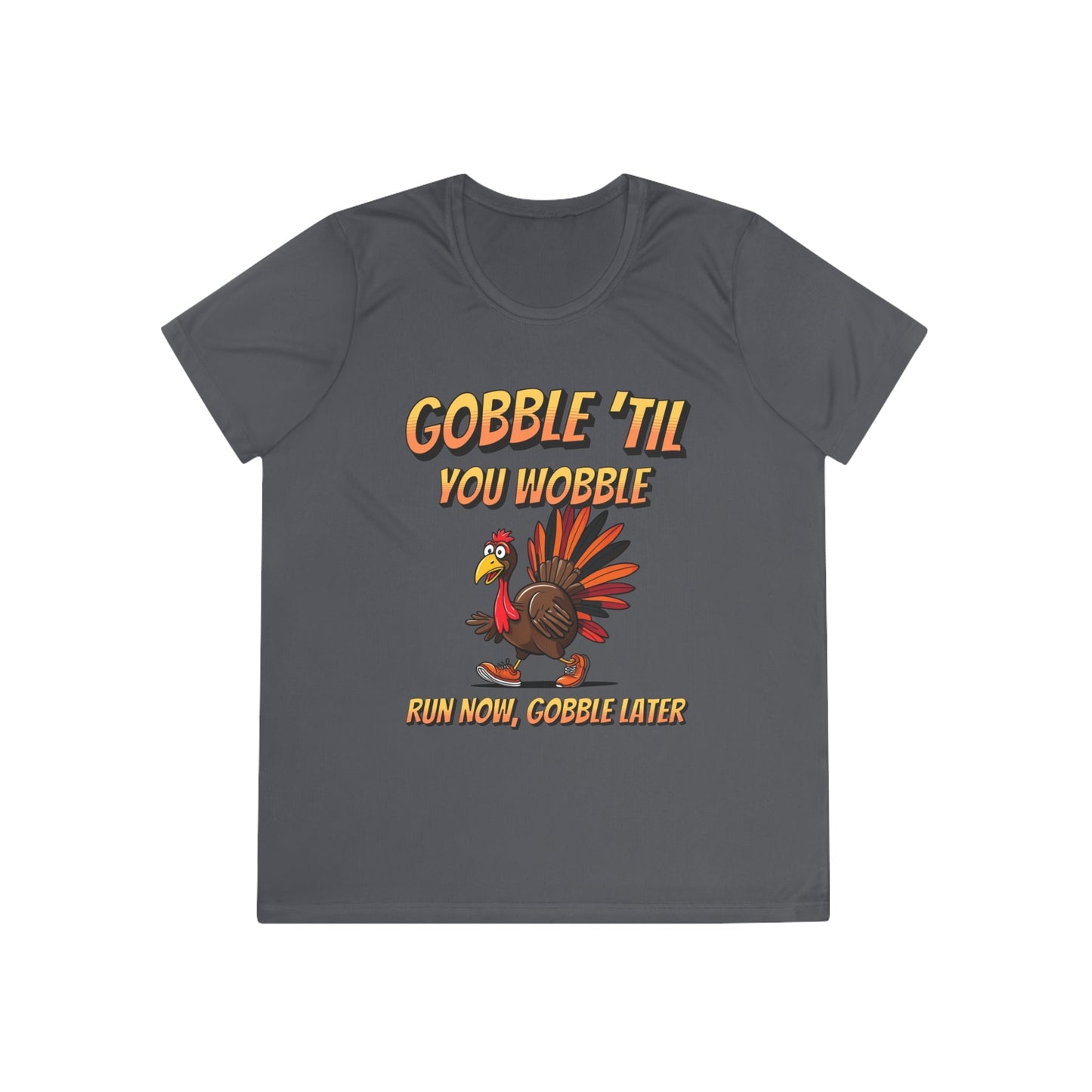 Gobble Till You Wobble - Ladies Competitor Tee - Forward Gear Athletics