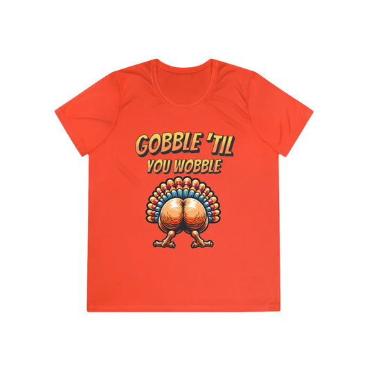 Gobble Till You Wobble - Turkey Behind - Ladies Competitor Tee - Forward Gear Athletics