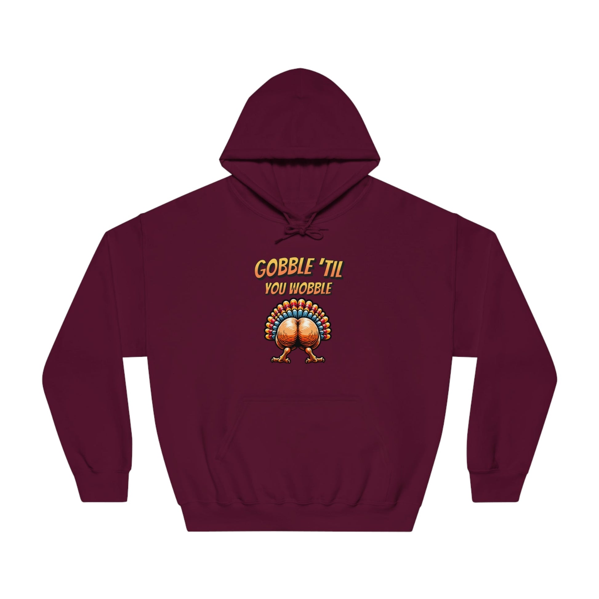 Gobble Till You Wobble - Turkey Behind - Unisex DryBlend® Hooded Sweatshirt - Forward Gear Athletics