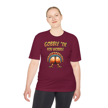 Gobble Till You Wobble - Turkey Behind - Unisex Moisture Wicking Tee - Forward Gear Athletics