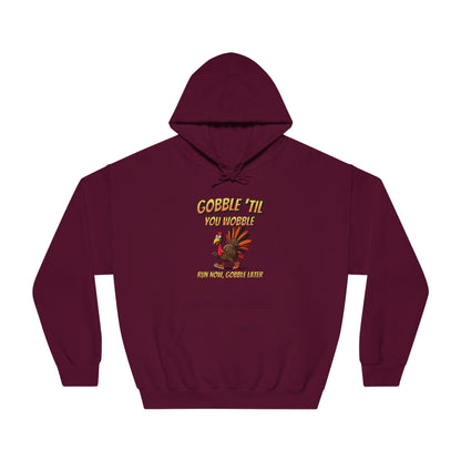 Gobble Till You Wobble - Unisex DryBlend® Hooded Sweatshirt - Forward Gear Athletics