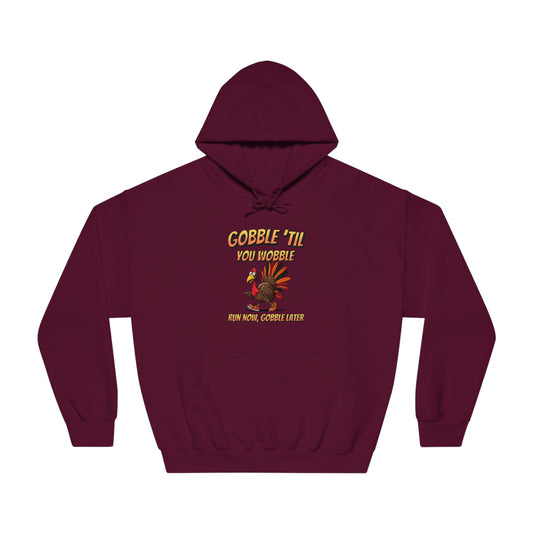 Gobble Till You Wobble - Unisex DryBlend® Hooded Sweatshirt - Forward Gear Athletics