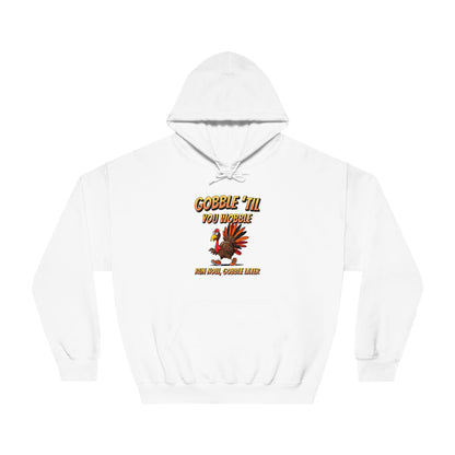 Gobble Till You Wobble - Unisex DryBlend® Hooded Sweatshirt - Forward Gear Athletics