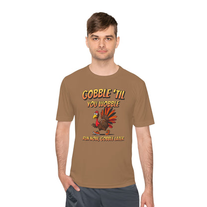 Gobble Till You Wobble - Unisex Moisture Wicking Tee - Forward Gear Athletics