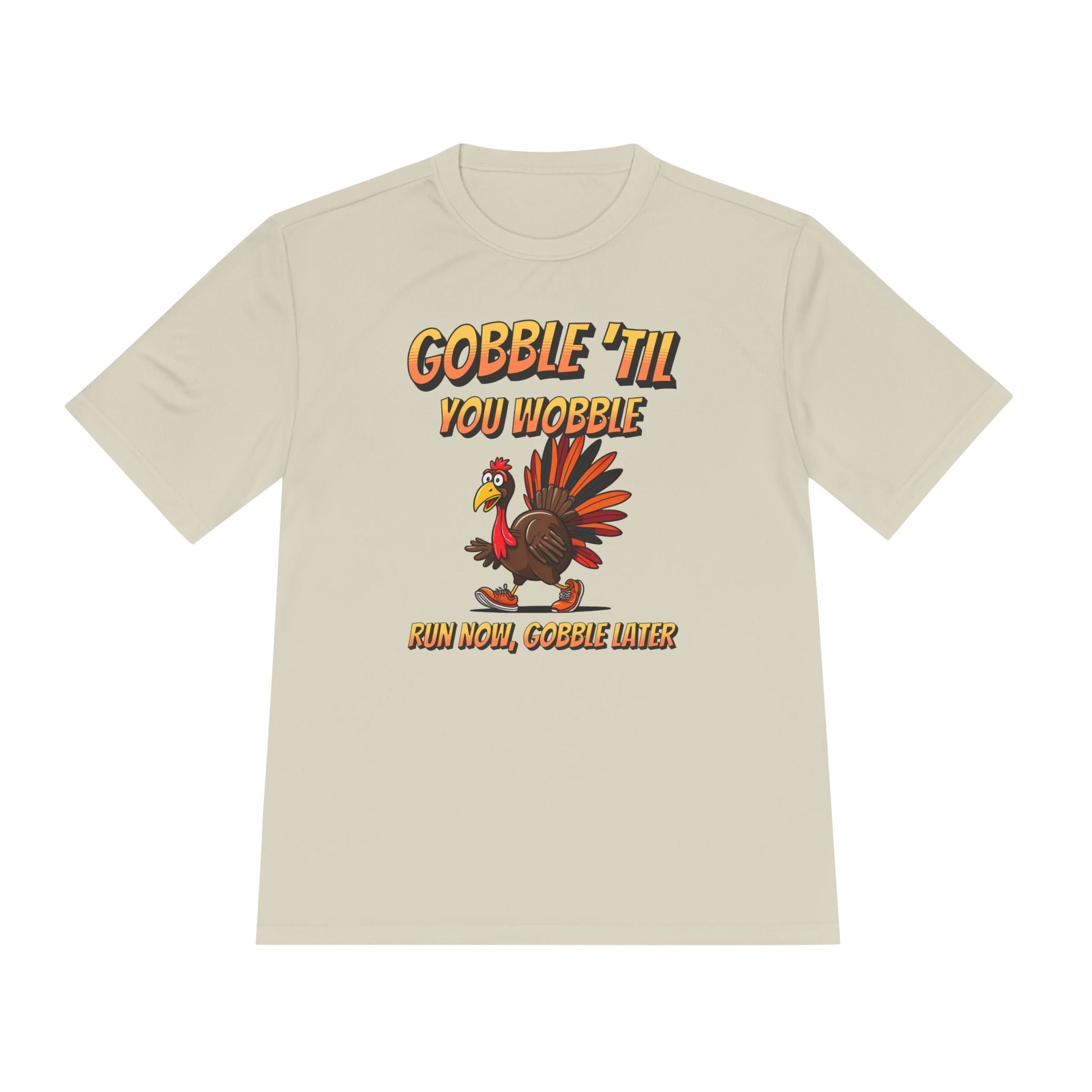 Gobble Till You Wobble - Unisex Moisture Wicking Tee - Forward Gear Athletics