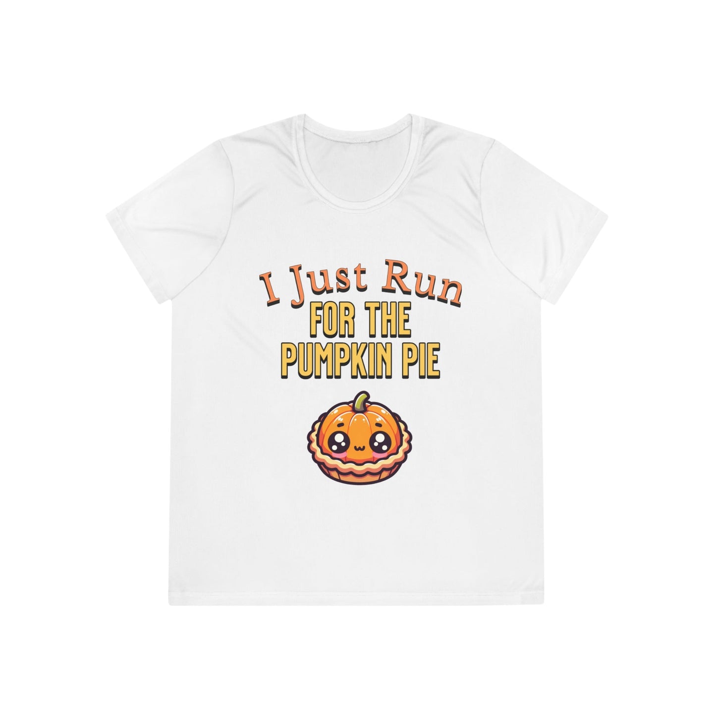 I Just Run for the Pumpkin Pie - Ladies Competitor Tee - Forward Gear Athletics