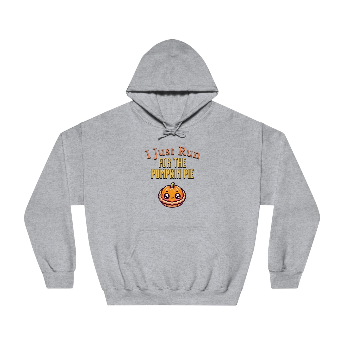 I Just Run for the Pumpkin Pie - Unisex DryBlend® Hooded Sweatshirt - Forward Gear Athletics