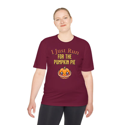 I Just Run for the Pumpkin Pie - Unisex Moisture Wicking Tee - Forward Gear Athletics