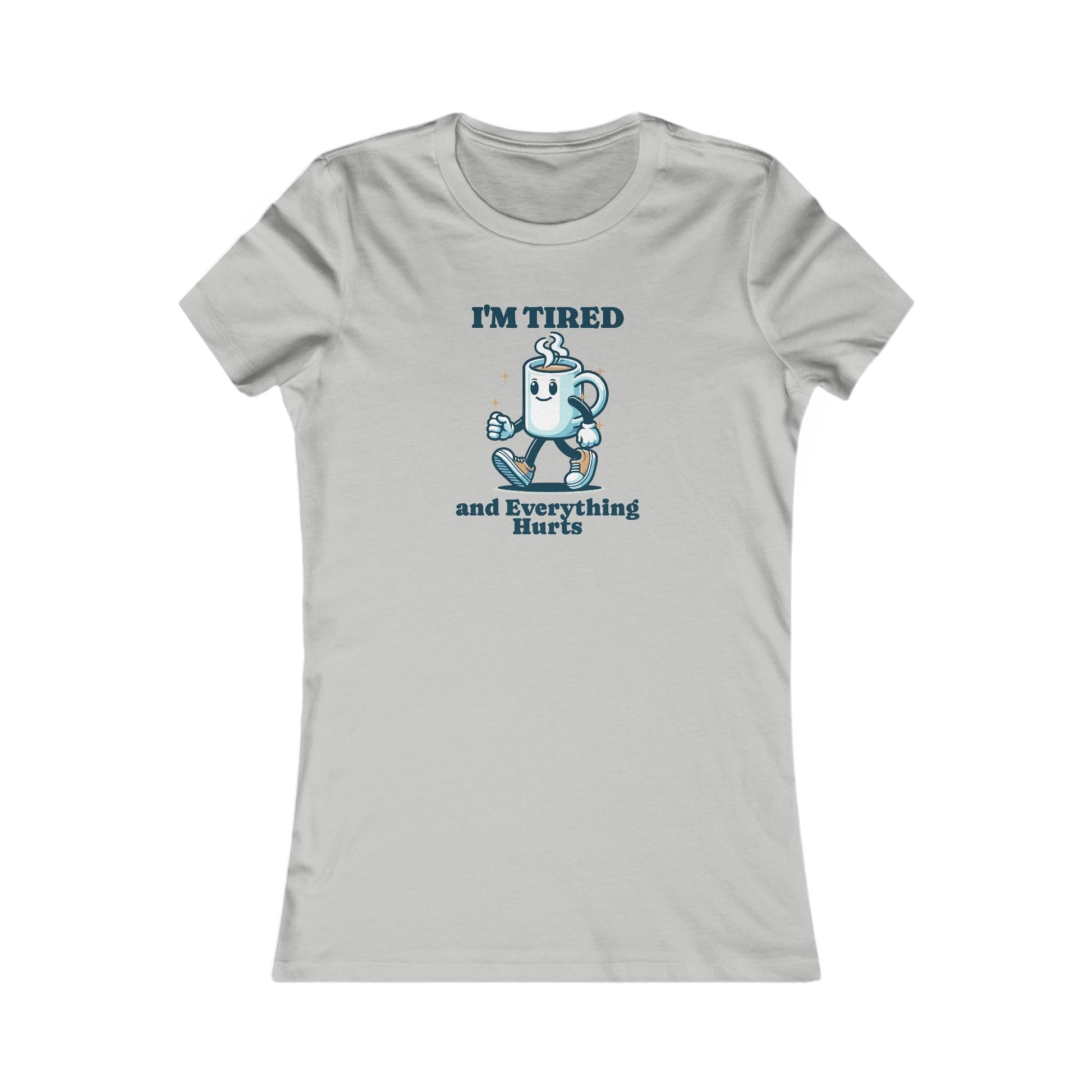 I'm Tired and Everything Hurts - Women's Tee - Forward Gear Athletics