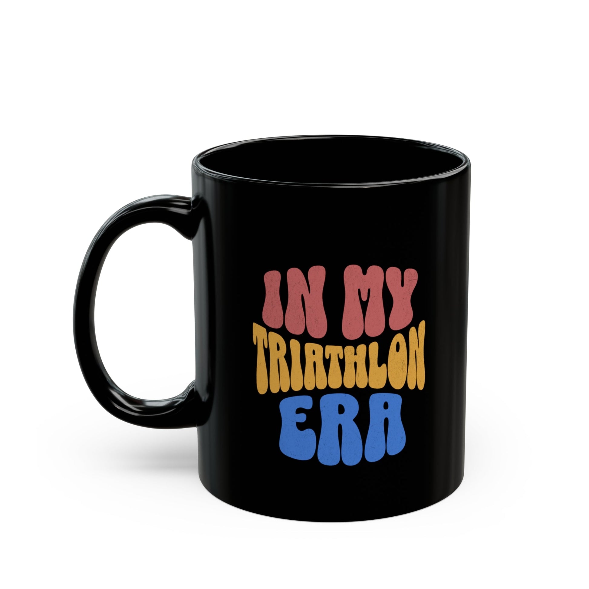 In My Triathlon Era - Black Mug (11oz, 15oz) - Forward Gear Athletics