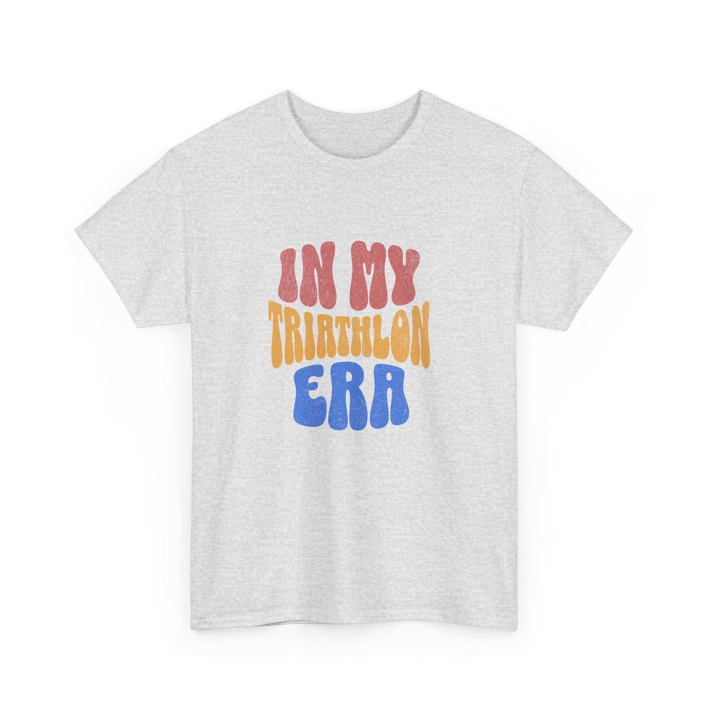 In My Triathlon Era - Unisex Heavy Cotton Tee - Forward Gear Athletics