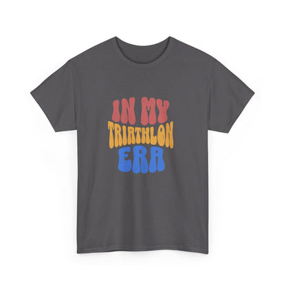 In My Triathlon Era - Unisex Heavy Cotton Tee - Forward Gear Athletics