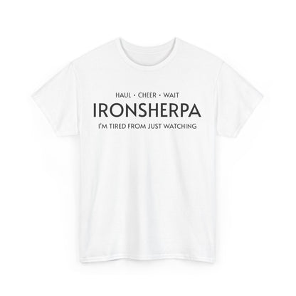 Iron Sherpa - Hual, Cheer, and Wait (Black print) - Unisex - Forward Gear Athletics