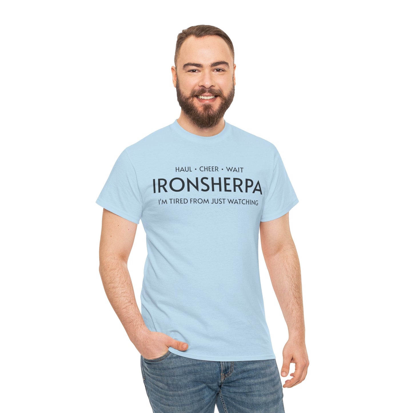 Iron Sherpa - Hual, Cheer, and Wait (Black print) - Unisex - Forward Gear Athletics