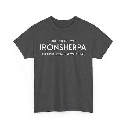 Iron Sherpa - Hual, Cheer, and Wait (Grey print) - Unisex - Forward Gear Athletics