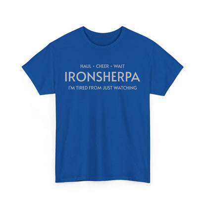 Iron Sherpa - Hual, Cheer, and Wait (Grey print) - Unisex - Forward Gear Athletics