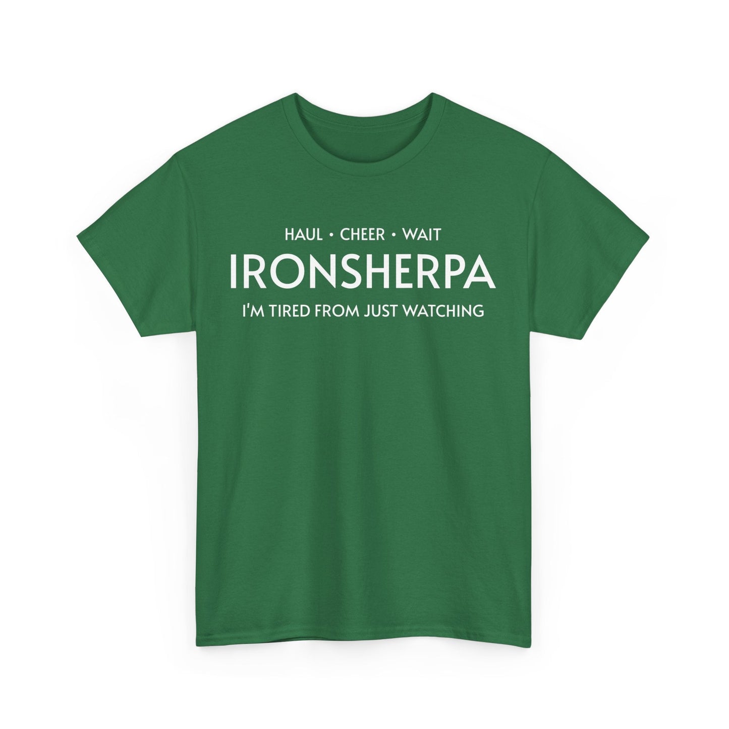 Iron Sherpa - Hual, Cheer, and Wait (Grey print) - Unisex - Forward Gear Athletics