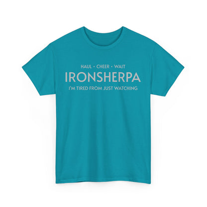 Iron Sherpa - Hual, Cheer, and Wait (Grey print) - Unisex - Forward Gear Athletics