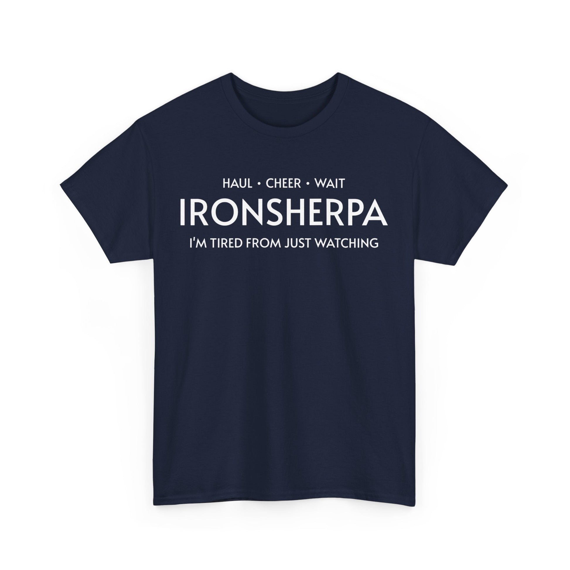 Iron Sherpa - Hual, Cheer, and Wait (Grey print) - Unisex - Forward Gear Athletics