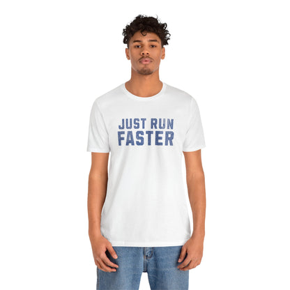 Just Bike Faster Tee - Unisex - Forward Gear Athletics