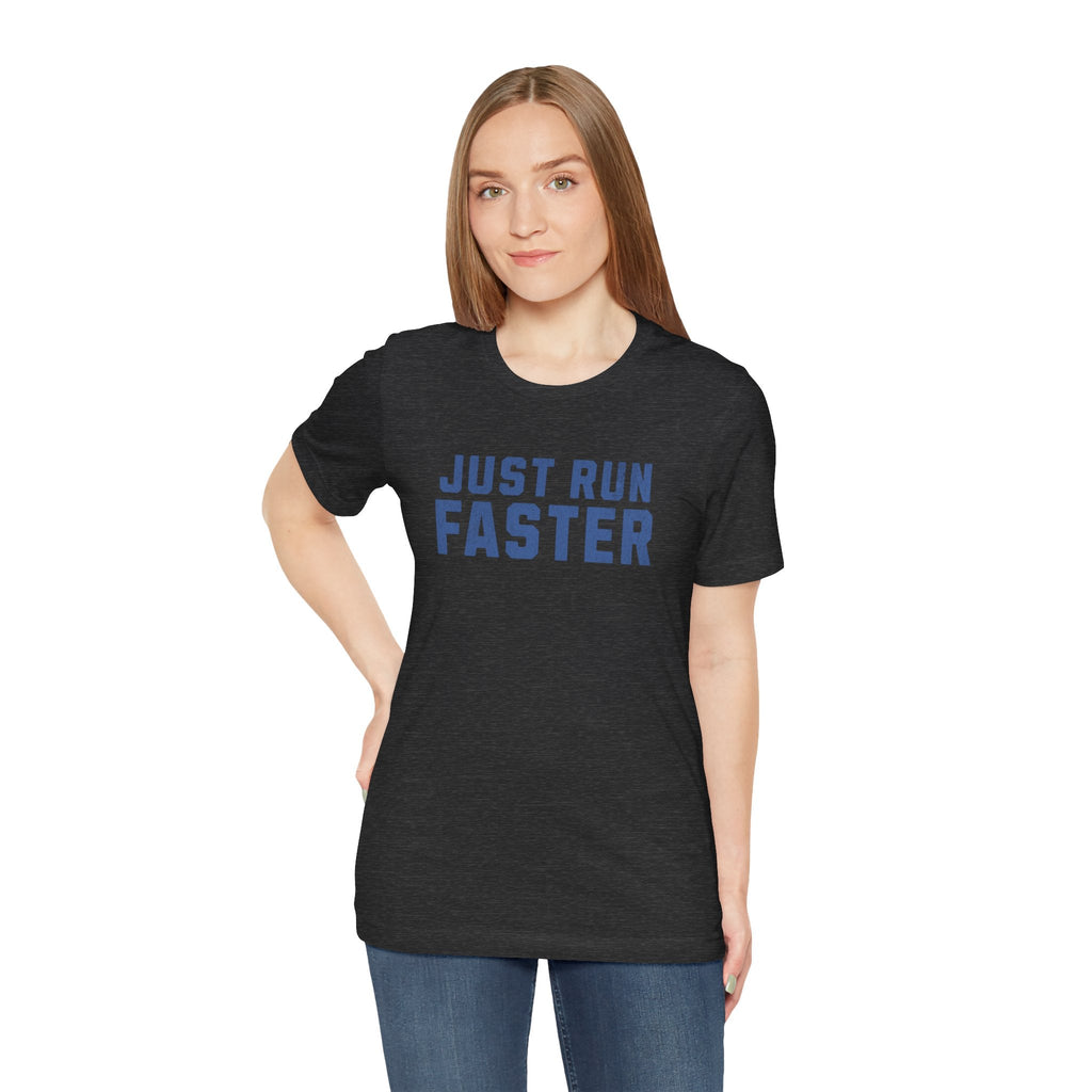 Just Bike Faster Tee - Unisex - Forward Gear Athletics