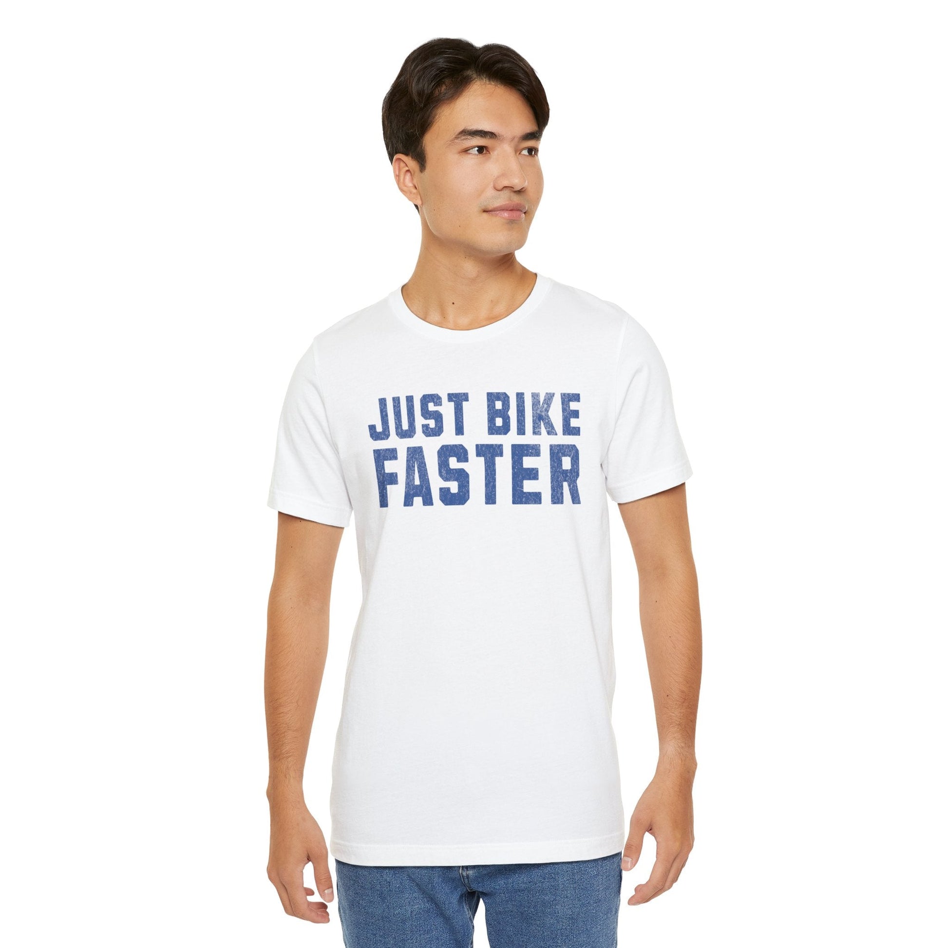 Just Bike Faster Tee - Unisex - Forward Gear Athletics